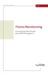 Process Manufacturing: Ensuring Food Safety Through Active HACCP Management